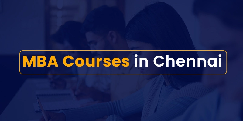 Top MBA Courses in Chennai