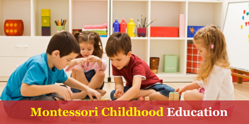 Essential Principles of Montessori Childhood Education