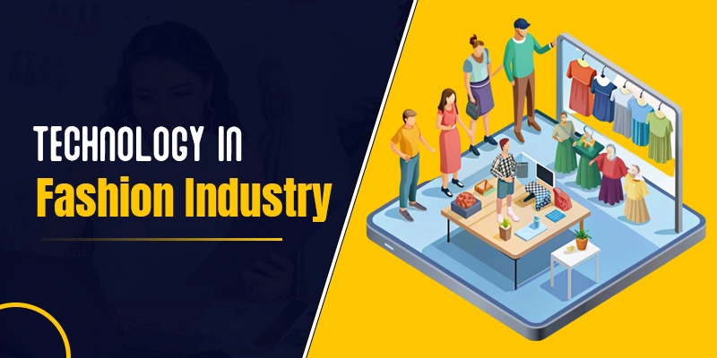 How Is Technology Revolutionising The Fashion Industry?