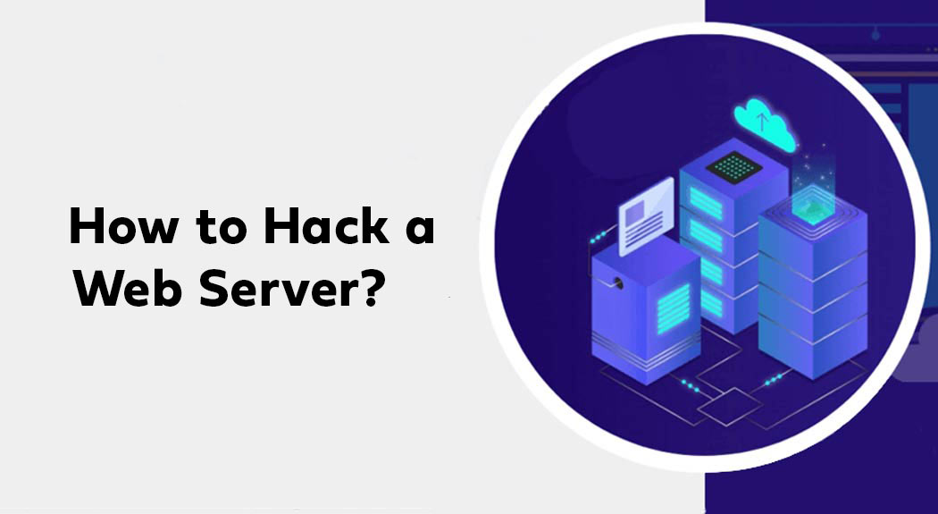 How to Hack a Web Server