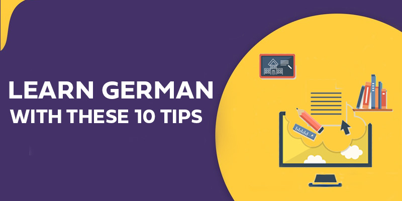 Learn German with these 10 Tips