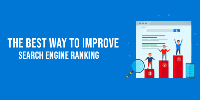 The best way to improve Search Engine Ranking