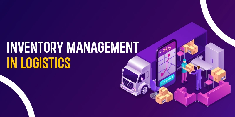 What Role Does Inventory Management Play In Logistics Operations?